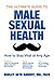The Ultimate Guide to Male Sexual Health: How to Stay Vital at Any Age