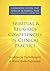Spiritual and Religious Competencies in Clinical Practice: Guidelines for Psychotherapists and Mental Health Professionals