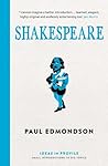 Shakespeare: An Introduction: Ideas in Profile Shakespeare: An Introduction: Ideas in Profile