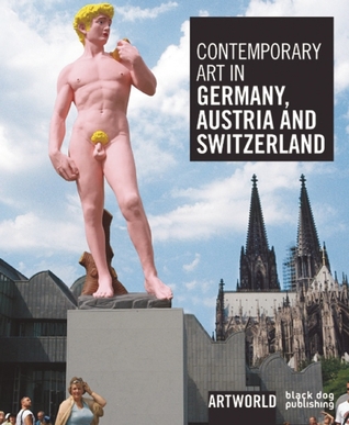 Contemporary Art in Germany, Austria and Switzerland (Books in the Artworld)