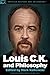 Louis C.K. and Philosophy: ...