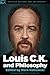 Louis C.K. and Philosophy by Mark Ralkowski