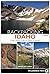 Backpacking Idaho: From Alp...