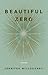 Beautiful Zero Poems by Jennifer Willoughby