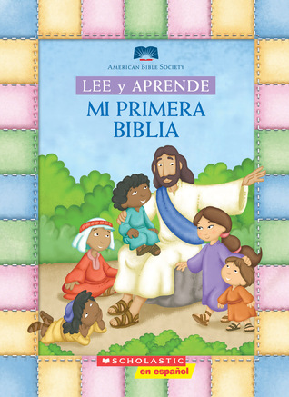 Lee y aprende: Mi primera Biblia (My First Read and Learn Bible) (American Bible Society) (Spanish Edition)