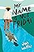 My Name is Not Friday