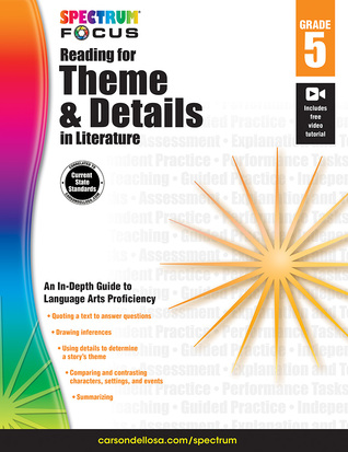 Spectrum - Reading for Theme and Details in Literature, Grade 5 (Spectrum Focus)