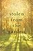 Stolen from the Garden: The...