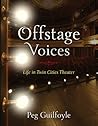 Offstage Voices by Peg Guilfoyle