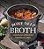 Bone Deep Broth by Lya Mojica