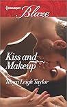 Kiss and Makeup by Taryn Leigh Taylor