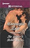 The Soldier's Rebel Lover by Marguerite Kaye