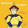 What Was It Like, Mr. Emperor? by Chiu Kwong-chiu