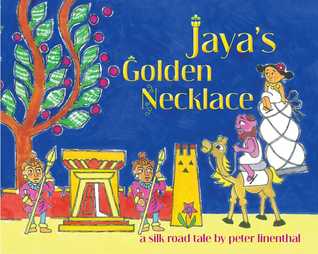 Jaya's Golden Necklace: A Silk Road Tale