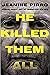 He Killed Them All: Robert ...