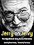 Jerry on Jerry: The Unpubli...