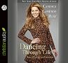 Dancing Through Life by Candace Cameron Bure