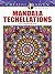 Creative Haven Mandala Techellations Coloring Book by John Wik