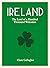 Ireland: The Land of a Hund...