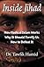 Inside Jihad: How Radical Islam Works, Why It Should Terrify Us, How to Defeat It