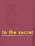 To the Secret