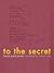 To the Secret