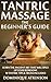 TANTRIC MASSAGE: THE BEGINN...