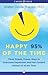 Happy 95% of the Time: Three Simple, Proven Ways to Overcome Depression and Feel Content Almost All the Time