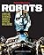 Popular Mechanics Robots by Popular Mechanics