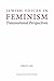 Jewish Voices in Feminism: Transnational Perspectives (Studies in Antisemitism)