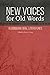 New Voices for Old Words: A...