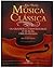 Música Clássica - Os Grandes Compositores e as Suas Obras-Primas