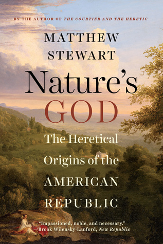 Nature's God: The Heretical Origins of the American Republic (Paperback)