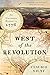 West of the Revolution: An ...