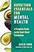 Nutrition Essentials for Mental Health by Leslie Korn Nutrition Essentials for Mental Health by Leslie Korn