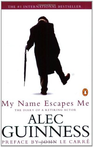 My Name Escapes Me: The Diary of a Retiring Actor (Paperback)
