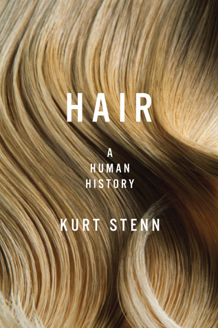 Hair: A Human History (Hardcover)