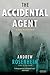 The Accidental Agent (Jimmy Nessheim, #3)
