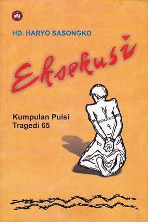 Eksekusi: Kumpulan Puisi Tragedi 65