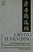 Te-Tao Ching by Lao Tzu