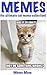 Memes: the ultimate cat meme collection! (Memes:the ultimate collection!)