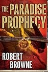 The Paradise Prophecy by Robert Gregory Browne
