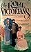 The Royal Victorians: King Edward VII, His Family And Friends (Berkley Medallion Book)