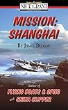 MISSION: SHANGHAI: A Nick Grant Adventure (Nick Grant Adventures Book 3)
