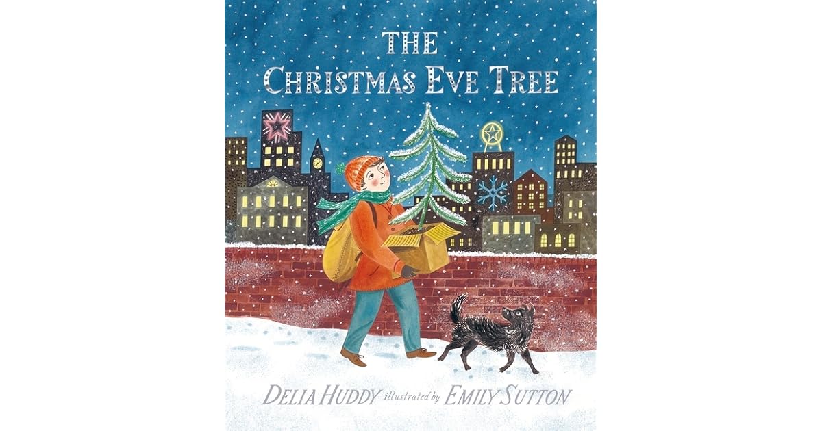 The Christmas Eve Tree by Delia Huddy