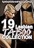LESBIAN TABOO COLLECTION: 19 Book XXX Mega Bundle (Lesbian Taboo Older Woman First Time Romance Erotica)