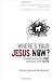 Where's Your Jesus Now?: Examining How Fear Erodes Our Faith