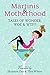 Martinis & Motherhood by Shannon Day