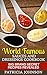 World Famous Sauces and Dressings Cookbook: Big Brand Secret Recipes Revealed
