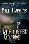 Unfinished Grave (Judge Rosswell Carew Mystery, #4)
